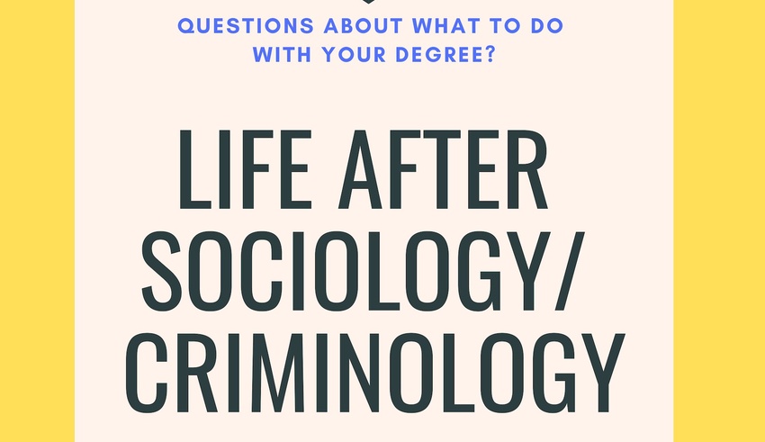 Life After Sociology and Criminology